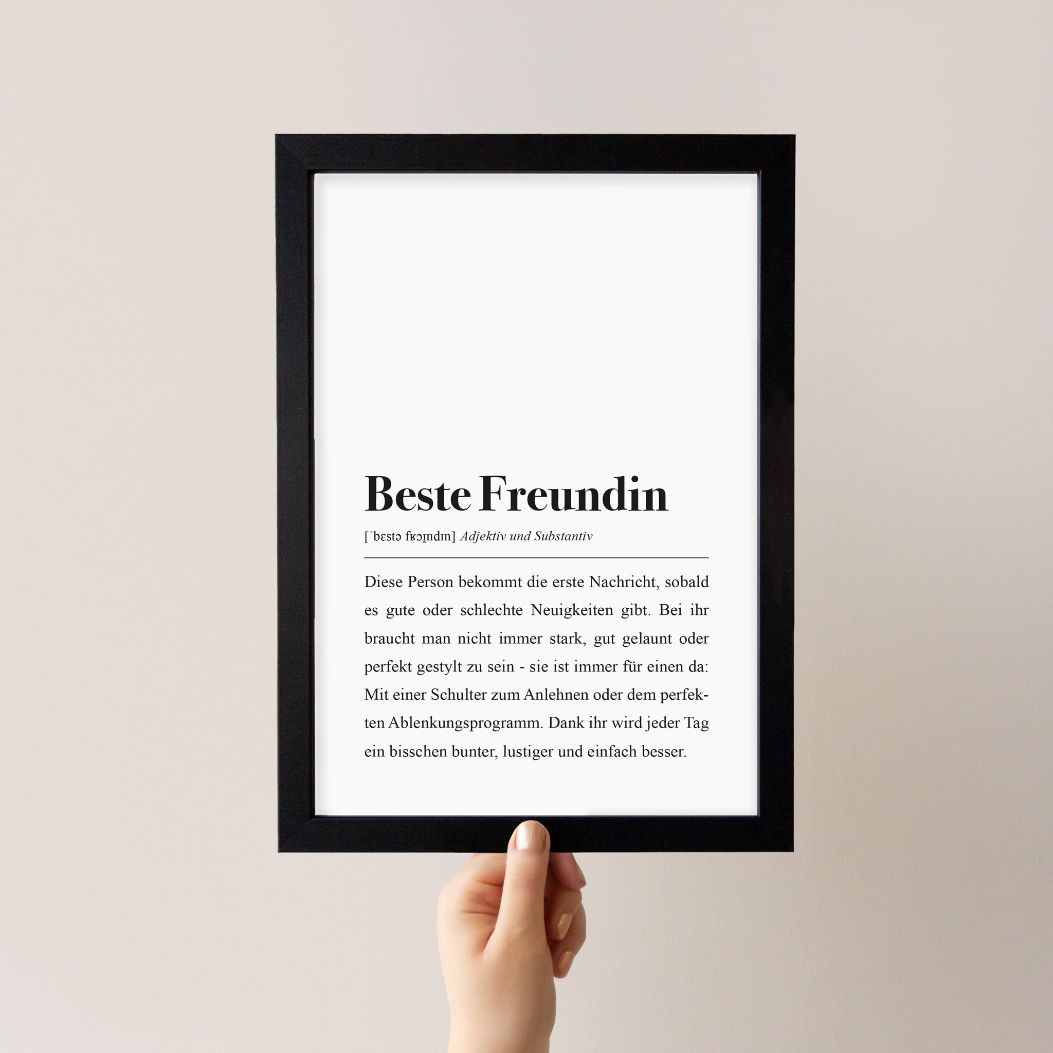 Beste Freundin, Substantiv: Diese Person bekommt die erste Nachricht, sobald es gute oder schlechte Neuigkeiten gibt.