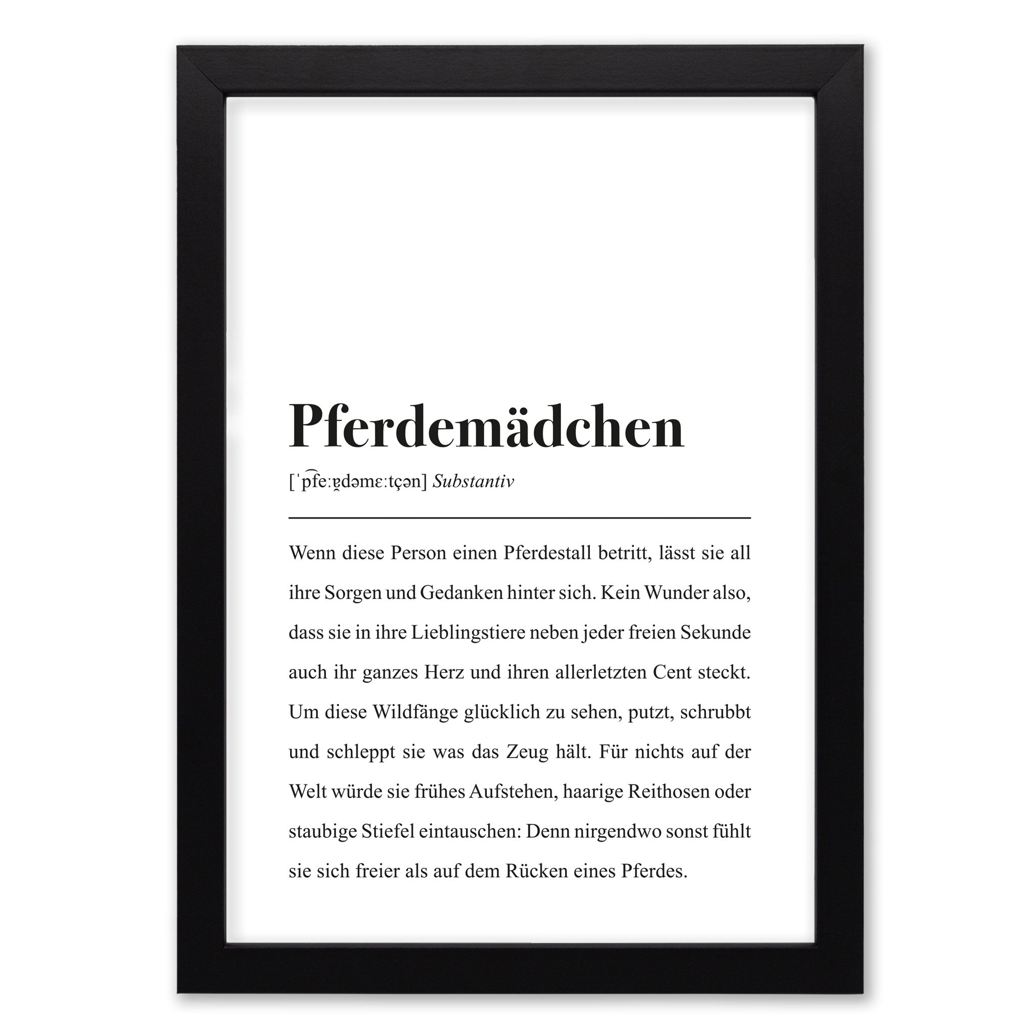 Pferdemädchen, Substantiv: Wenn diese Person einen Pferdestall betritt, lässt sie all ihre Sorgen und Gedanken hinter sich.
