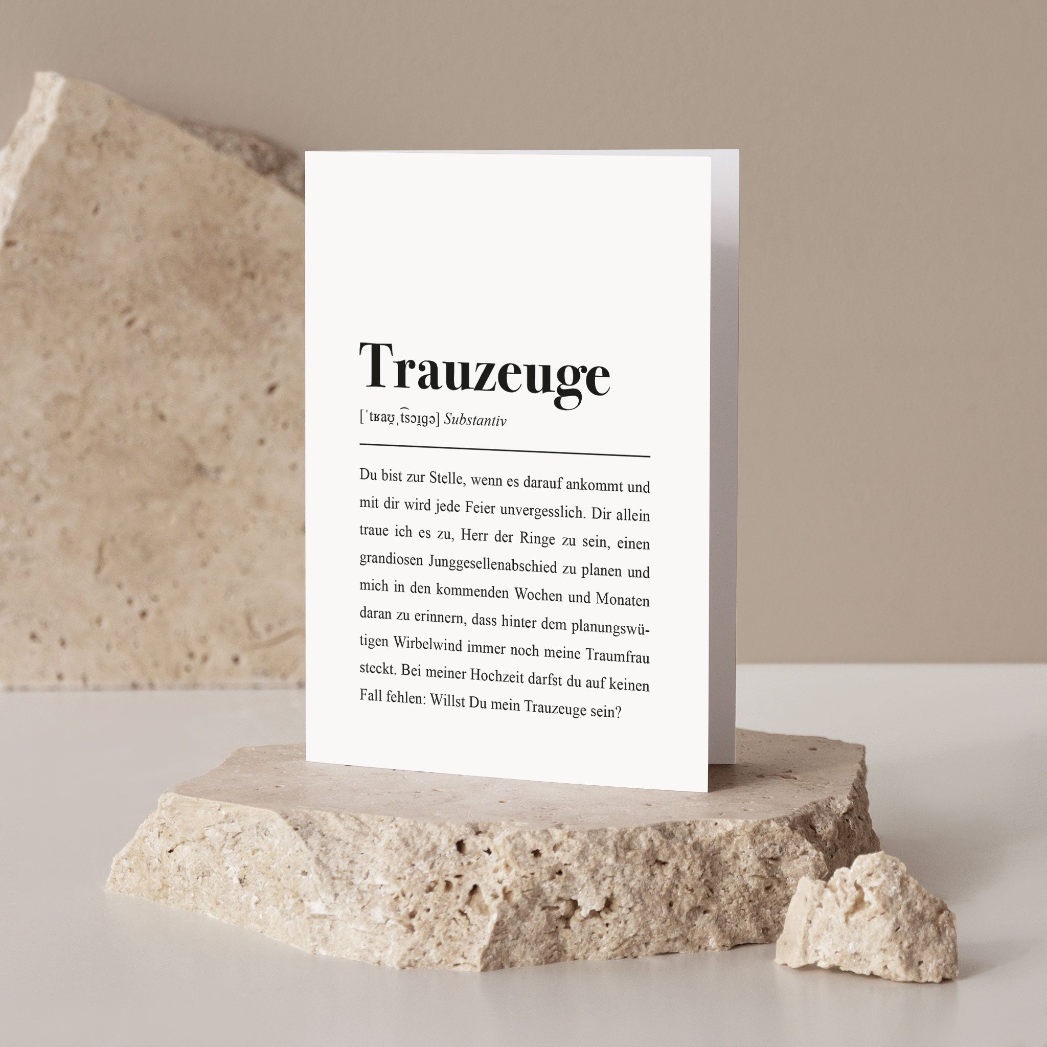 Bedeutung: Trauzeuge, Substantiv: Du bist zur Stelle, wenn es darauf ankommt und mit dir wird jede Feier unvergesslich.